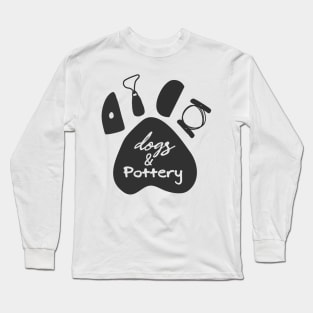 Dogs and Pottery Tools Long Sleeve T-Shirt